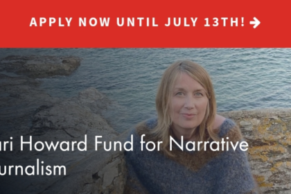 The Kari Howard Fund for Narrative Journalism